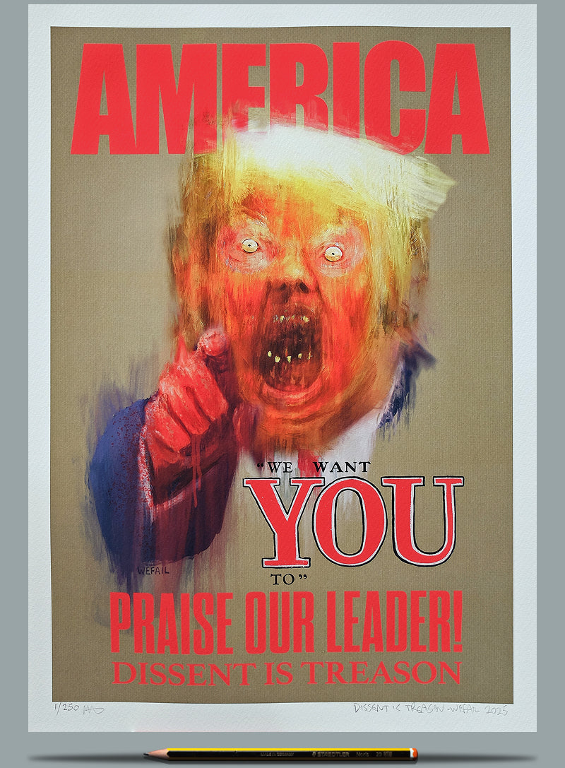 Dissent is Treason - Ltd Ed A3
